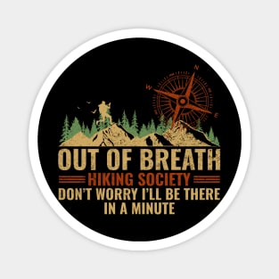 Out of Breath Hiking Society Funny Magnet